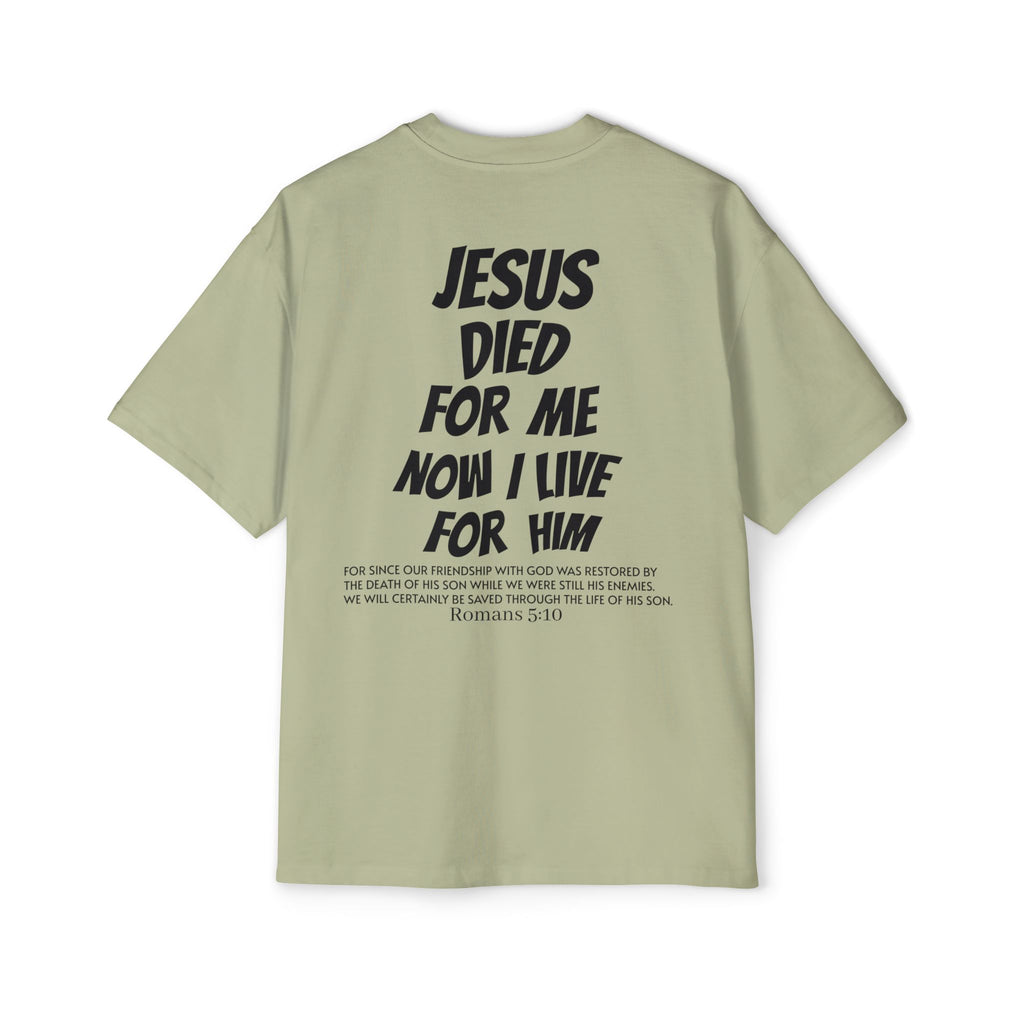 Christian Oversized Tee — 'Jesus Died For Me, So Live For Him' Graphic
